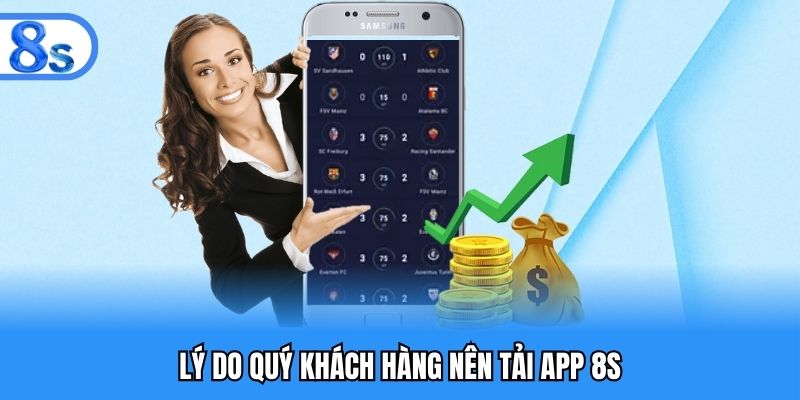 Lợi ích khi thành công tải app 8S