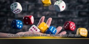 Cách Soi Cầu Tài Xỉu Rồng Vàng - Phương Pháp Đơn Giản