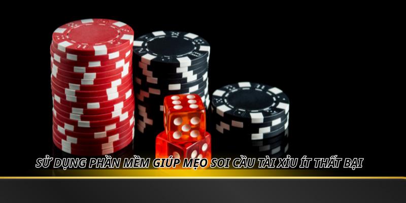 Sử dụng phần mềm giúp mẹo soi cầu tài xỉu ít thất bại