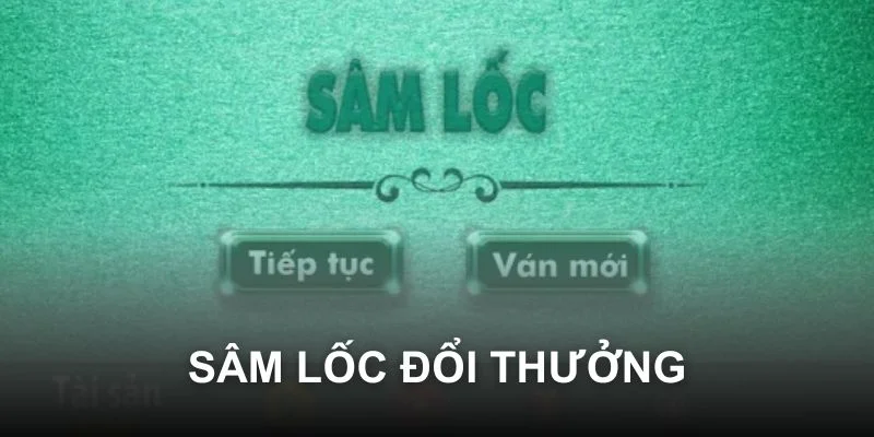 Sâm Lốc đổi thưởng